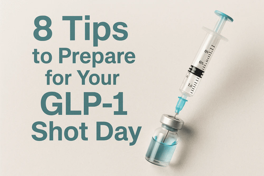 8 Tips for Prepare for Your GLP-1  Shot Day