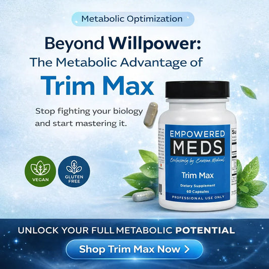 Beyond Willpower: The Metabolic Advantage of Trim Max